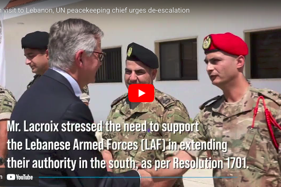 In visit to Lebanon, UN peacekeeping chief urges de-escalation